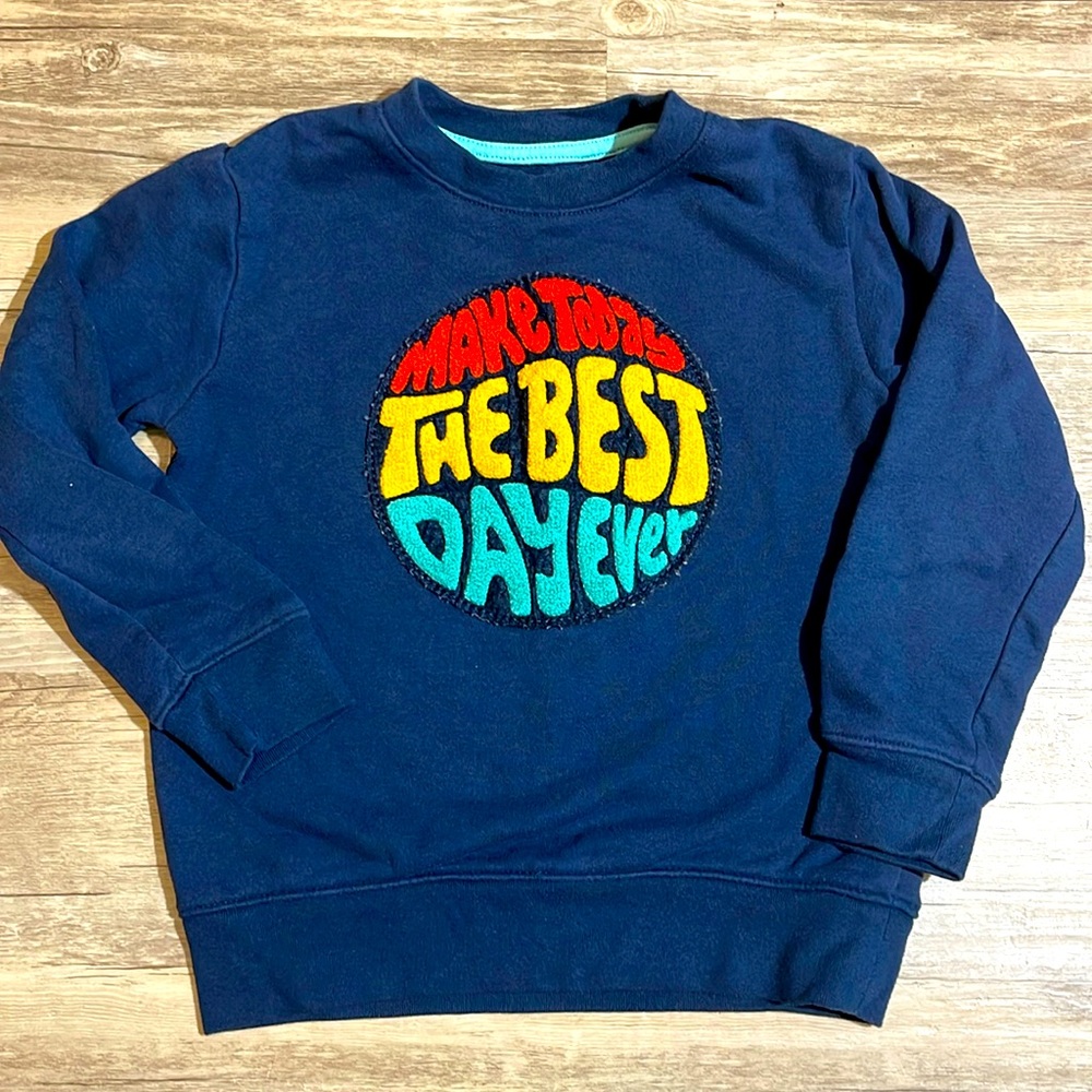 365 Kids Navy Blue Sweatshirt - Size 5 - “Make Today the Best Day Ever”